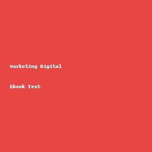 Marketing Digital - Ebook Test